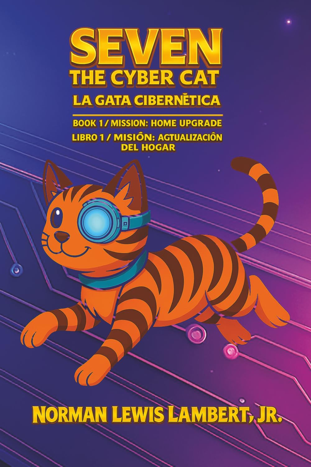 Cover of Seven the Cyber Cat and Seven, la Gata Cibernética